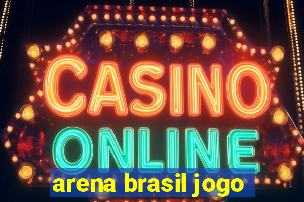 arena brasil jogo